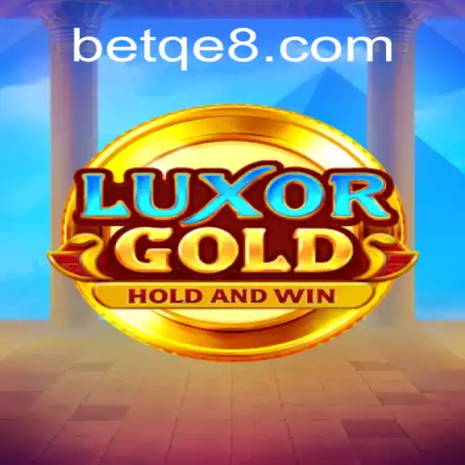 Discover the Thrilling World of LuxorGold with QE8 Cassino❤️ Exploda nas Mesas!